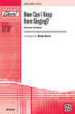 How Can I Keep from Singing? SATB choral sheet music cover